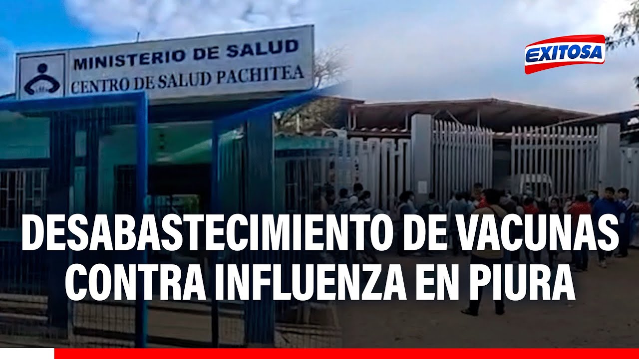 🔴🔵Alerta en Piura: Varios centros de salud reportan DESABASTECIMIENTO DE VACUNAS contra la INFLUENZA