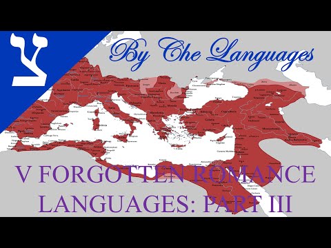 5 Forgotten Romance Languages: Part 3.