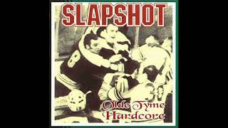 Slapshot ~ Olde Tyme Hardcore