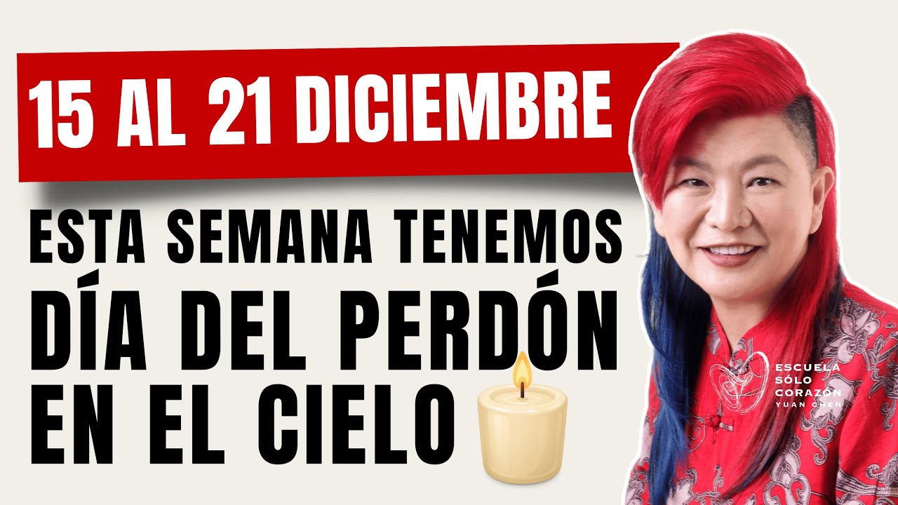 Planifica tu Semana con la mejor Energía Días Favorables del 15 al 21 de Dic | Yuan Chen | FENG SHUI