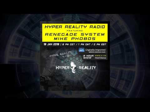 Hyper Reality Radio 003 - feat. Renegade System & Mike Phobos