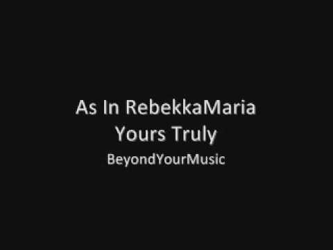 As In RebekkaMaria - Yours Truly