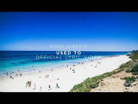 Ziggy Alberts - Used To [Land & Sea] (Official Lyric Video)