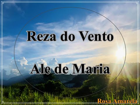 Reza Do Vento - Rosa Amarela