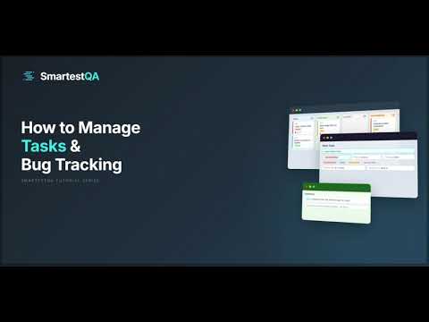 How to Manage Tasks & Bug Tracking