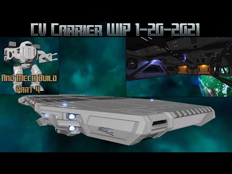 Empyrion Galactic Survival - CV Carrier WIP 1-20-2021 and Mech Build part 4