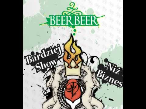 2007 BEER BEER - BARDZIEJ SHOW NIŻ BIZNES feat. KAY (B.O.K)  prod. MMX