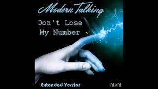 Modern Talking - Don&#39;t Lose My Number Extended Version (re-cut by Manaev)