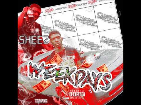 Sheez - Weekdays Prod. HBKBoom