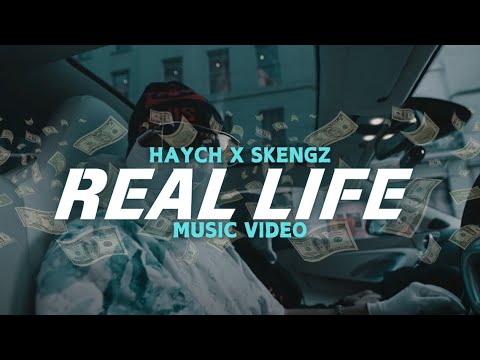 Haych x Skengz - Real life (Music Video)