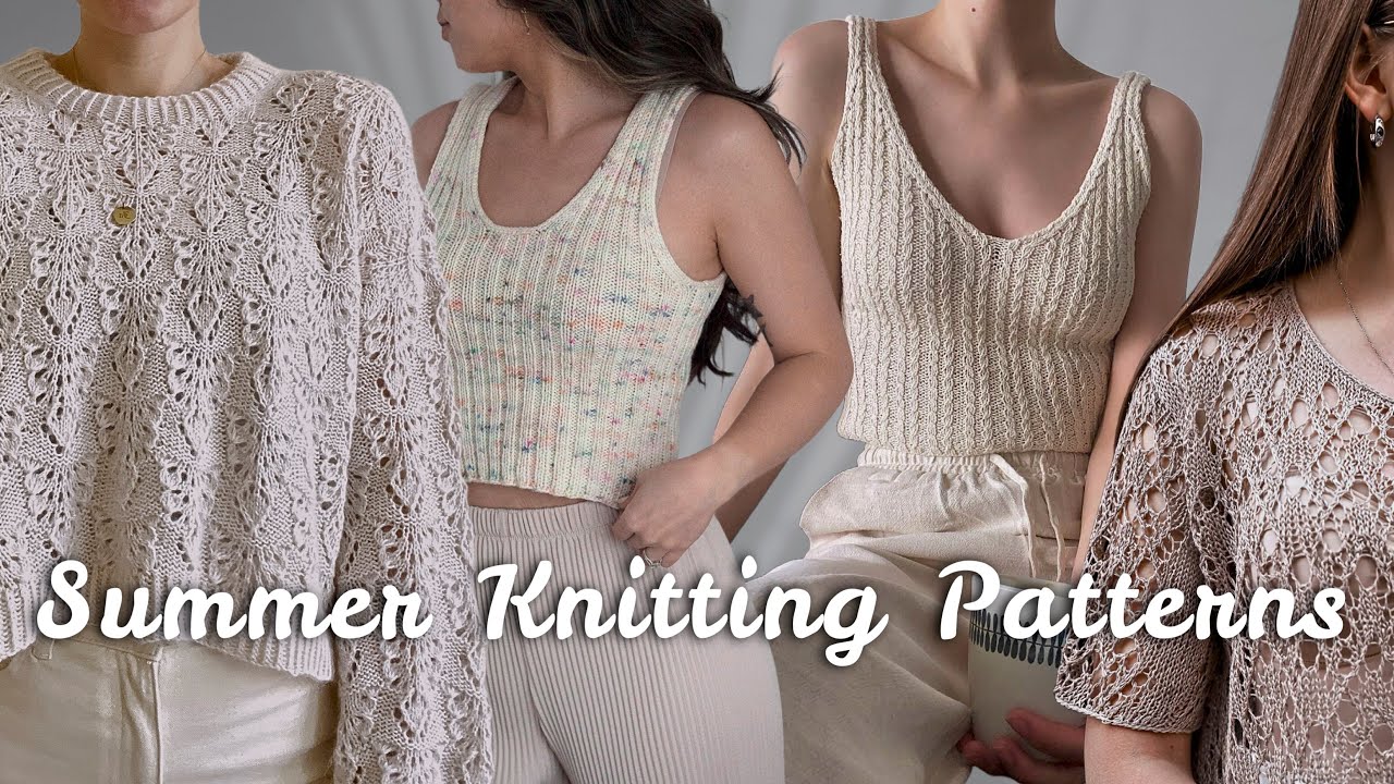 Summer Knitting Patterns Inspiration. Elegant Tops, Tees, Camisoles and more. My Wishlist 🤍
