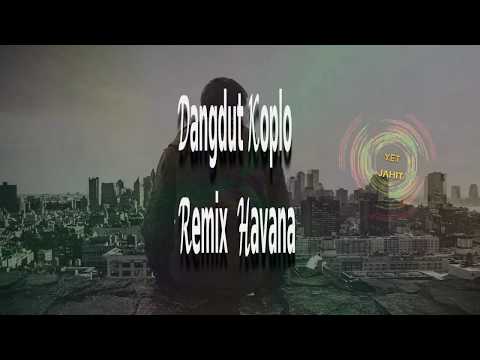 download lagu mp3 terbaru 2019 Havana Dj Dangdut Koplo Versi Dangdut Koplo dan kasetnya di Toko Terdekat Maupun di iTunes atau Amazon secara le download lagu mp3 terbaru 2019 Havana Dj Dangdut Koplo