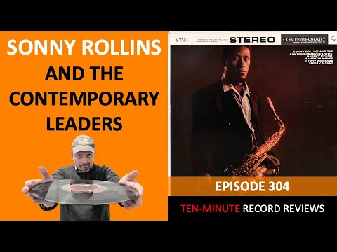 Sonny Rollins And The Contemporary Leaders (Episode 304)
