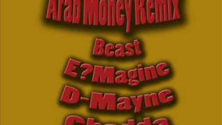 Beast, E?Magine, D-Mayne, Chedda (S.O.B. Money Gang) - Arab Money Remix