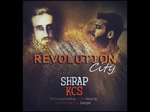 SHRAP Ft. KCS - Revolution City (2016)