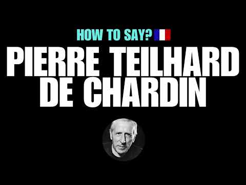 HOW TO PRONOUNCE PIERRE TEILHARD DE CHARDIN CORRECTLY?NATIVE FRENCH PRONUNCIATION