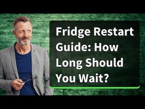 Fridge Restart Guide: How Long Should You Wait?