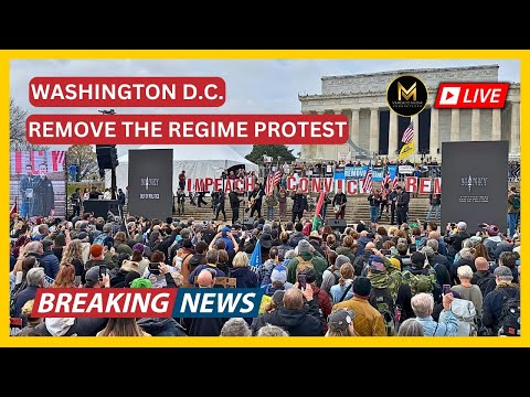 LIVE: REMOVE THE TRUMP REGIME PROTEST - Washington, DC