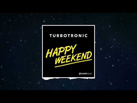 Turbotronic - Happy Weekend (Extended Mix)