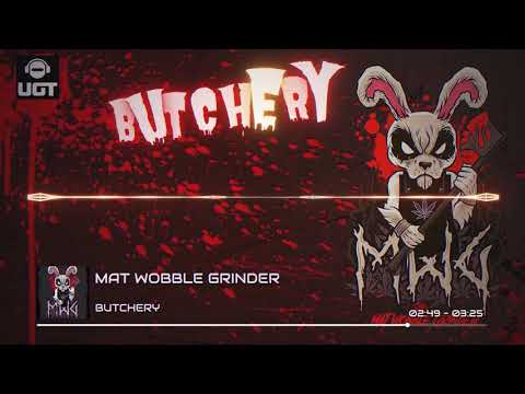 Mat Wobble Grinder - Butchery [Frenchcore]