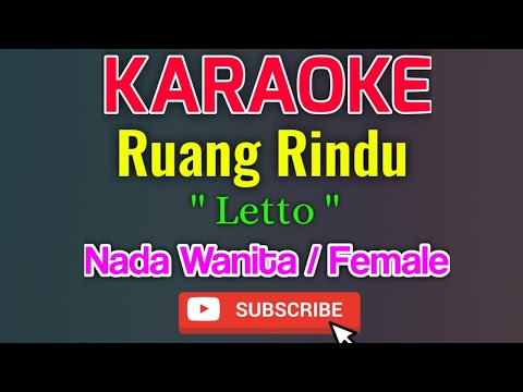 Ruang Rindu Karaoke Nada Wanita / Female - Letto