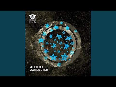 Shooting To Stars (Original Mix)