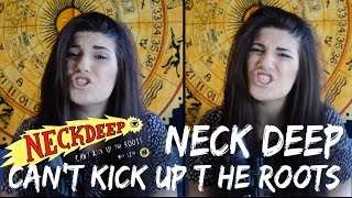 Neck Deep - Can&#39;t Kick Up The Roots | Christina Rotondo Cover
