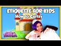 How To Curtsy Etiquette For Kids Tea Time With Tayla