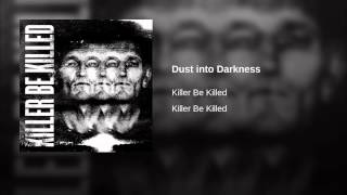 Dust into Darkness Music Video