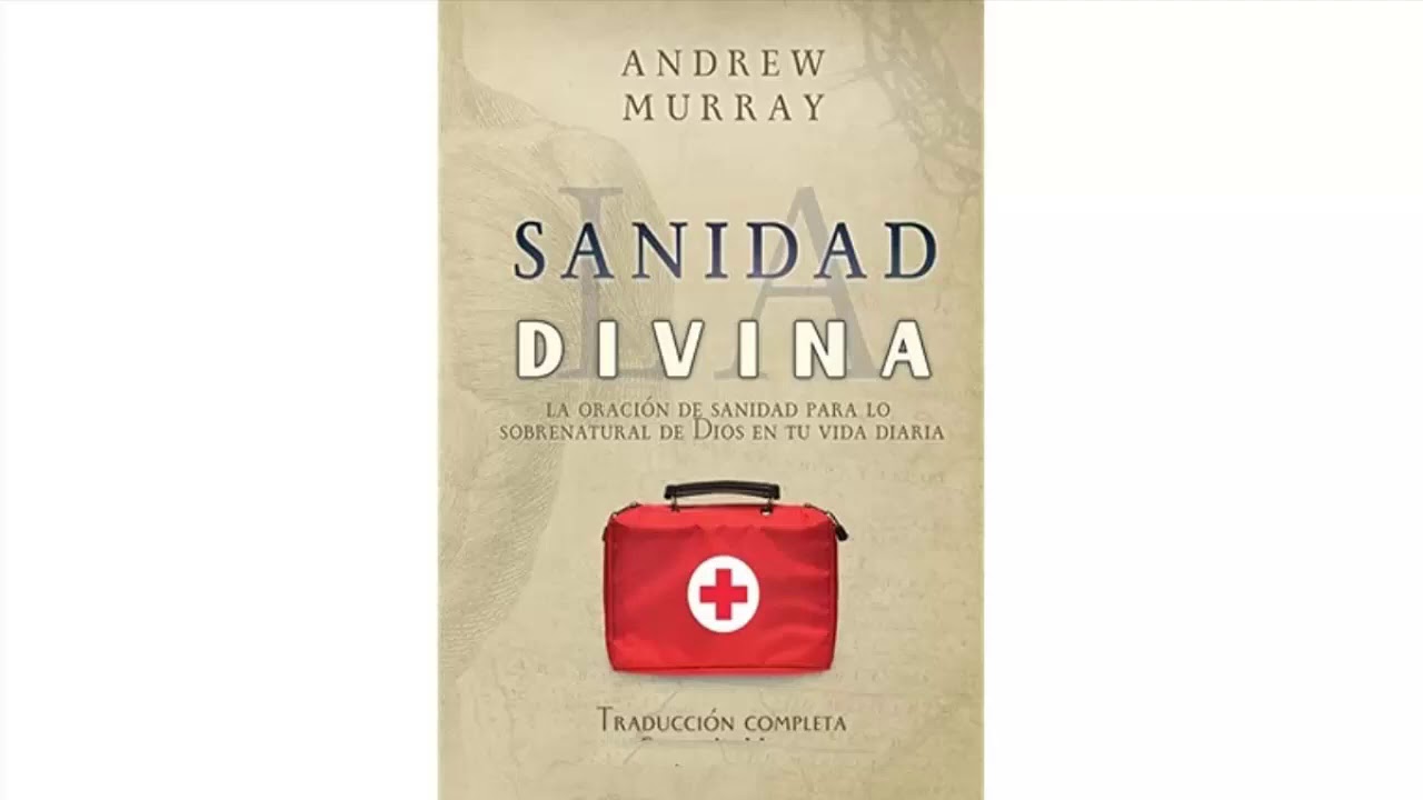 SANIDAD DIVINA - ANDREW MURRAY (Audiolibro)