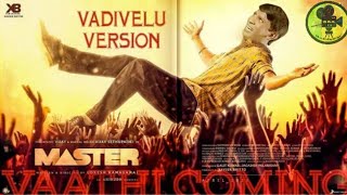 MASTER - VAATHI COMING VADIVELU -  All in All Alap