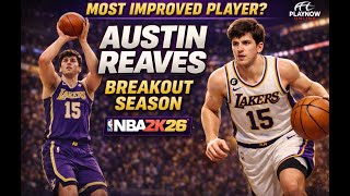 Austin Reaves MOST IMPROVED Player! 😱 Lakers Breakout  NBA 2K26 Gameplay Part 2