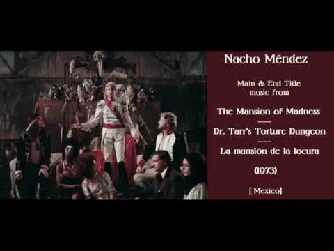 Nacho Méndez: music from The Mansion of Madness - La mansión de la locura (1973)