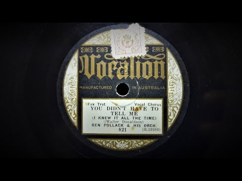 You Didn't Have Tell Me (Donaldson) Ben Pollack and His Orchestra