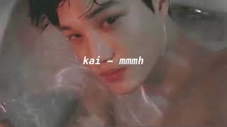 kai - mmmh (slowed down)
