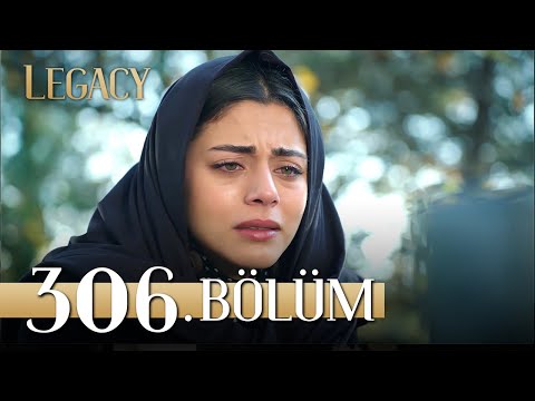 Emanet 306. Bölüm | Legacy Episode 306