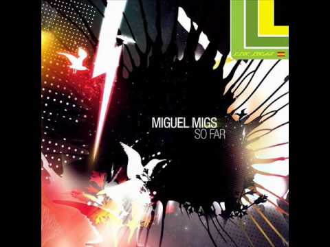 Miguel Migs - So Far (Original)