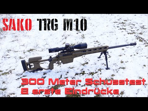 Sako TRG M10 (.338 Lapua Magnum) // Schusstest 300 Meter & erste Eindrücke