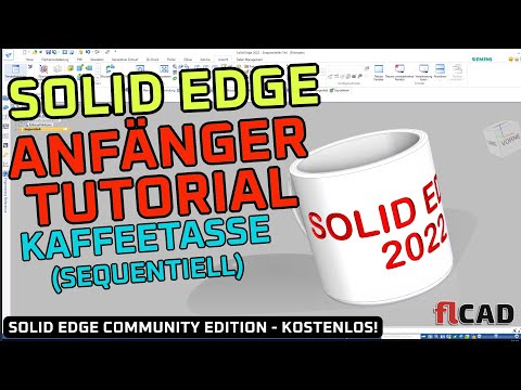 SOLID EDGE Community Edition 2022 TUTORIAL GERMAN (Coffee Cup - SEQUENTIAL)