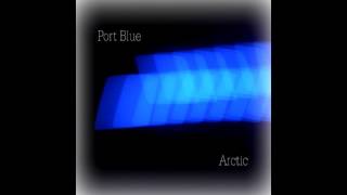 Arctic - Port Blue (Full Album) [HD]