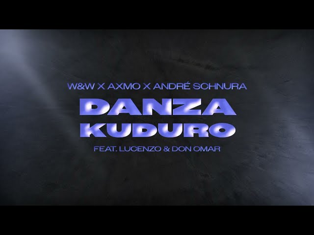 Danza Kuduro von W & W & Axmo & Andre Schnura ((jetzt ansehen))