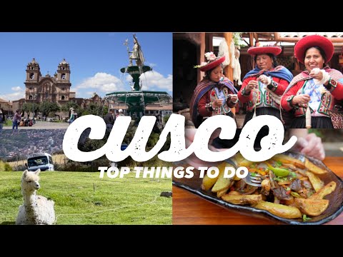 Top 10 Things to Do in Cusco | Peru Travel Guide