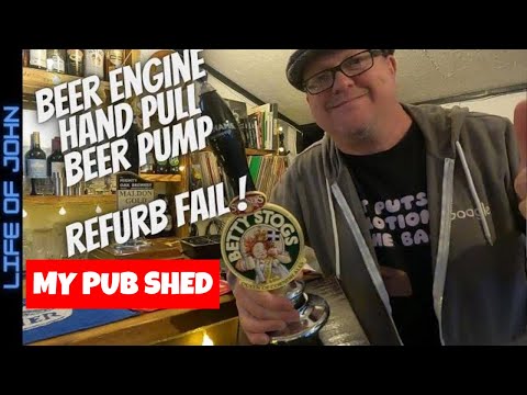 Beer Engine Hand Pull Pump Refurb In Garden Pub Shed - FAIL !  Part 1. How To..