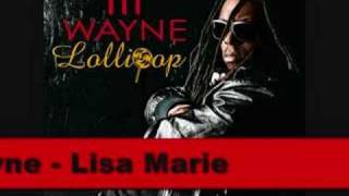 Lil Wayne - Lisa Marie (High Quality)