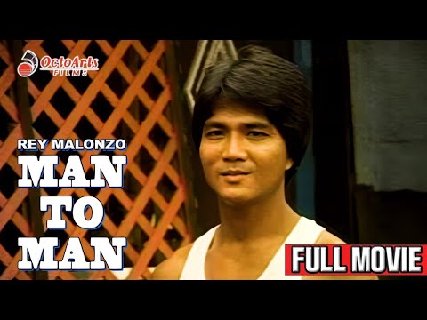 MAN TO MAN | Full Movie | Rey Malonzo, Bomber Moran, Pia Moran