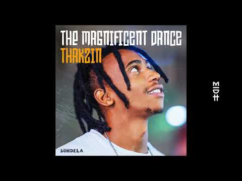 Thakzin - The Magnificent Dance