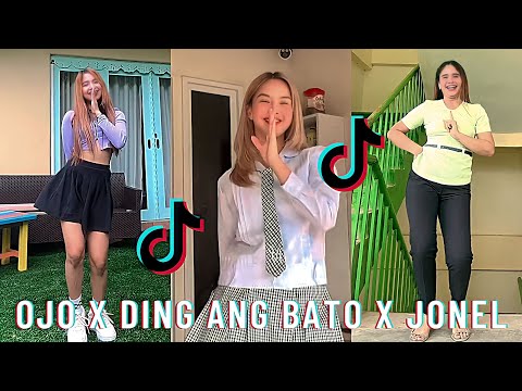 OJO X DING ANG BATO X JONEL | TIKTOK DANCE COMPILATION (LATEST 2022)