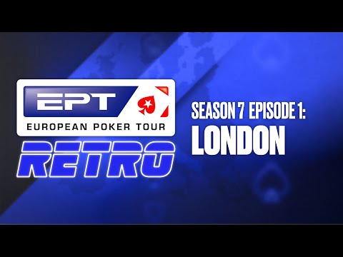 EPT Retro S7: London ♠️ PokerStars