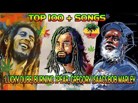 TOP REGGAE LOVE SONGS 2022 - Best Of Bob Marley, Peter Tosh, Burning Spear