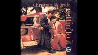 Christian McBride - The Shade of The Cedar Tree
